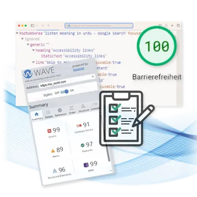 Collage aus schlechten Beispiel bei Wave-Test, symbolisierte Checkliste und zu 100% Barrierefrei